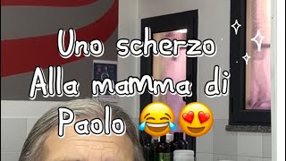 Uno scherzo alla mamma di Paolo 😍😂 [upl. by Seale709]