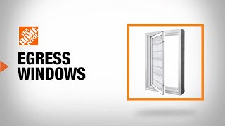 Egress Windows Buying Guide  The Home Depot [upl. by Yerffoeg]