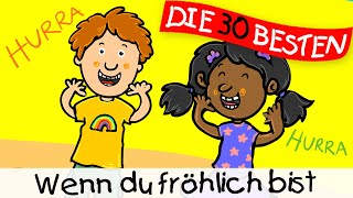 Wenn du fröhlich bist  Kinderlieder zum Mitsingen und Bewegen [upl. by Kutzer]