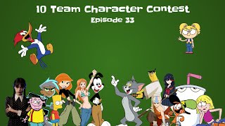 10 Team Character Contest  Episode 33 [upl. by Stewart]