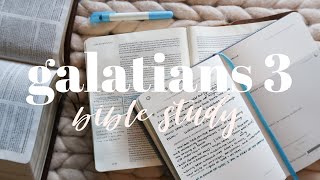 BIBLE STUDY WITH ME  Galatians 3 [upl. by Surat]