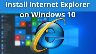 How to install Internet Explorer on Windows 10 64 bits [upl. by Yderf]