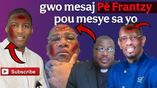 Gwo mesaj pè Frantzy pou pastè Gregory Toussaint Malory Laurent Bilolo Kongo sou delivrans Ayiti🇭🇹 [upl. by Novehc]