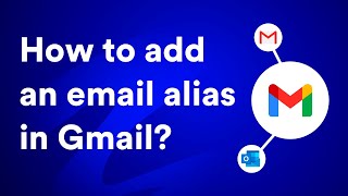 How to add an alias in Gmail in 2024 a complete beginners guide [upl. by Rawdan]