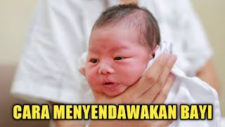 Cara Menyendawakan Bayi yang Benar [upl. by Henn]