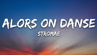 Stromae  Alors On Danse Lyrics [upl. by Noerb]