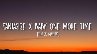 Fantasize x Baby One More Time Lyrics TikTok Mashup  Ariana Grande x Britney Spears [upl. by Phillida]