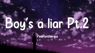 PinkPantheress  Boys a liar Pt2 Lyrics [upl. by Nomolas242]