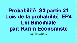 Probabilité partie 21 quot Loi Binomiale quot [upl. by Moe]