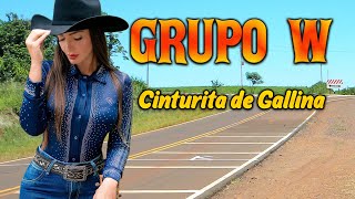 Grupo W  Cinturita de Gallina [upl. by Jezreel926]