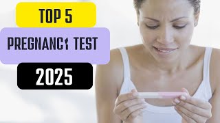 Top 5 Best Pregnancy Test At Home In 2025 [upl. by Flannery]