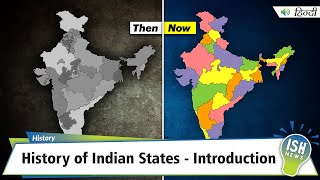 History of Indian States  Introduction  ISH News [upl. by Pelagia]