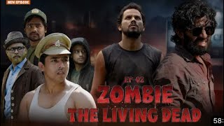 ZOMBIE  The Living Dead EP02 Round2hell  R2h  UP KA CHORA 878 [upl. by Inavoig557]