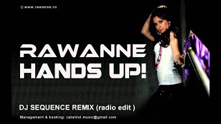 Rawanne  Hands up  DJ Sequence Remix  radio edit [upl. by Feinberg]