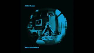 Skinshape  After Midnight Official Audio [upl. by Anekam]