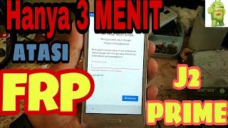 HANYA 3 MENIT ATASI FRP SAMSUNG J2 PRIME [upl. by Akeirahs633]