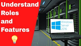 Windows Server Understand Roles and Features [upl. by Cochard483]