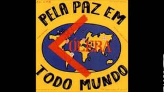 COLERA  Pela Paz Em Todo Mundo  FULL ALBUM 1986 [upl. by Mcadams]