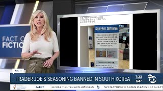 Fact or Fiction Trader Joes seasoning banned in South Korea [upl. by Vig]