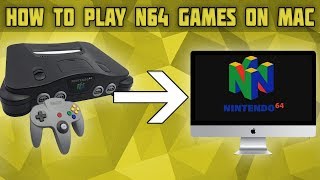 How to Play Nintendo 64 Games on Mac N64 Emulator for Mac Nintendo 64 Mac Emulator [upl. by Caneghem954]