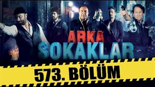 ARKA SOKAKLAR 573 BÖLÜM  FULL HD [upl. by Adaurd]