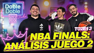 NBA FINALS EL ANÁLISIS DEL JUEGO 2  DDSTUDIO  T02E13 [upl. by Wiltz893]