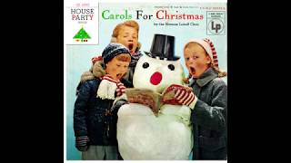 Norman Luboff Choir quotCarols for Christmasquot 1955 [upl. by Stephanie]