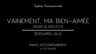 Vainement ma bienaimée  Édouard Lalo  Piano Accompaniment in Ab major [upl. by Deina]