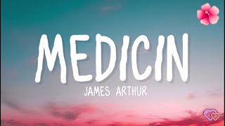 James Arthur  Medicine Lyrics [upl. by Enehpets798]