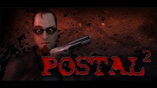 Postal 2 Gameplay HD [upl. by Penni]