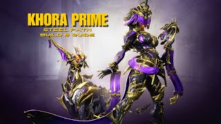 Khora Prime STEEL PATH Build amp Gameplay  Warframe [upl. by Karalee]