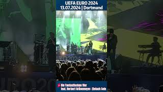 Die Fantastischen Vier  Einfach Sein  Live  UEFA EURO 2024 Concert in Dortmund  13072024 [upl. by Almeda]