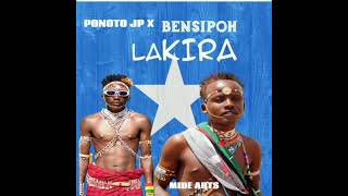 LAKIRA 🌠🌠 BY PONOTO JP ft BENSIPHO [upl. by Nauqit]