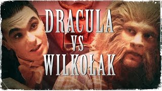 Wielkie Konflikty  odc 19 quotDracula vs Wilkołakquot [upl. by Nahk]