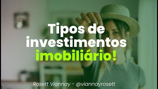 Tipos de investimento imobiliário você sabe onde investir [upl. by Inna317]