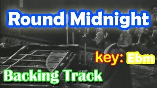 Round Midnight Thelonious Monk  backing track [upl. by Nido]