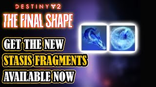 DESTINY 2 Where To Get The NEW Stasis Fragments [upl. by Moshell]