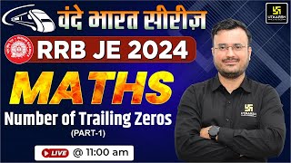 RRB JE 2024  RRB JE Maths Vande Bharat Series  Number of Trailing Zeros 1  MCQs Himanshu Sir [upl. by Zwick]