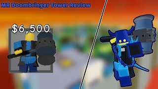 MR Doombringer Tower Review OUTDATED  Doomspire Defense [upl. by Beaulieu]