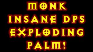 Diablo 3 Monk Insane Dps Exploding Palm 108 [upl. by Emogene]