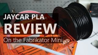 Jaycar PLA Filament Review on the Fabrikator Mini [upl. by Ymmat]