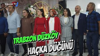 TRABZON DÜZKÖY DÜĞÜNÜ  HAÇKA DÜĞÜNÜ haçka haçkahoronu düzköydüğünü haçkadüğünü [upl. by Charbonnier]