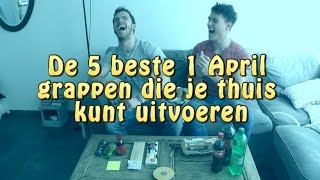 De 5 beste 1 April grappen die je thuis kunt uitvoeren [upl. by Isaacson]