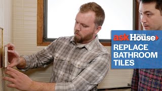 How To Replace Bathroom Tiles  Ask This Old House [upl. by Yawnoc421]