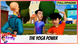 Gattu Battu  Full Episode  The Yoga Power [upl. by Drofla]