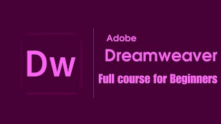 Dreamweaver for Beginners Full Course  Master Web Design Basics  Learn Web Design and Development [upl. by Aronael]