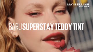 NEW LAUNCH  MAYBELLINE SUPERSTAY TEDDY TINT 💋 [upl. by Sivra]