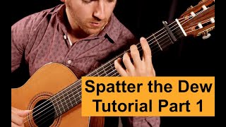 EliteGuitaristcom  Tutorial for Spatter the Dew Part 1 of 5 Online Classical Guitar Lessons [upl. by Hailahk244]