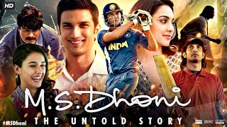 MS Dhoni Full Movie  Sushant Singh Rajput  Disha Patani  Kiara Advani  Review amp Facts HD [upl. by Hamirak]