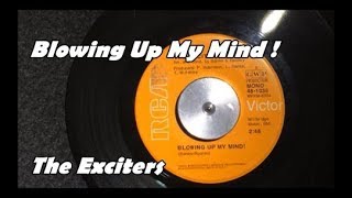 Blowing Up My Mind  The Exciters [upl. by Everard]